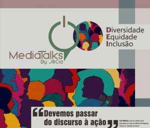 MediaTalks Especial Diversidade Equidade Inclusão DEI Mídia jornalismo imprensa