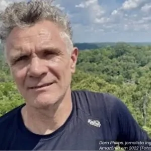 Dom Philips, jornalista assassinado na Amazônia, lembrado no Dia Mundial do Meio Ambiente