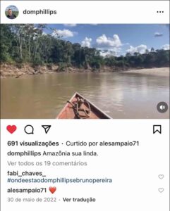 Última postagem de Dom Philips, homenageado por Instituto de proteção da Amazônia 