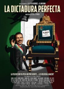 Cartaz do filme mexicano sobre jornalistas La Dictadura Perfecta