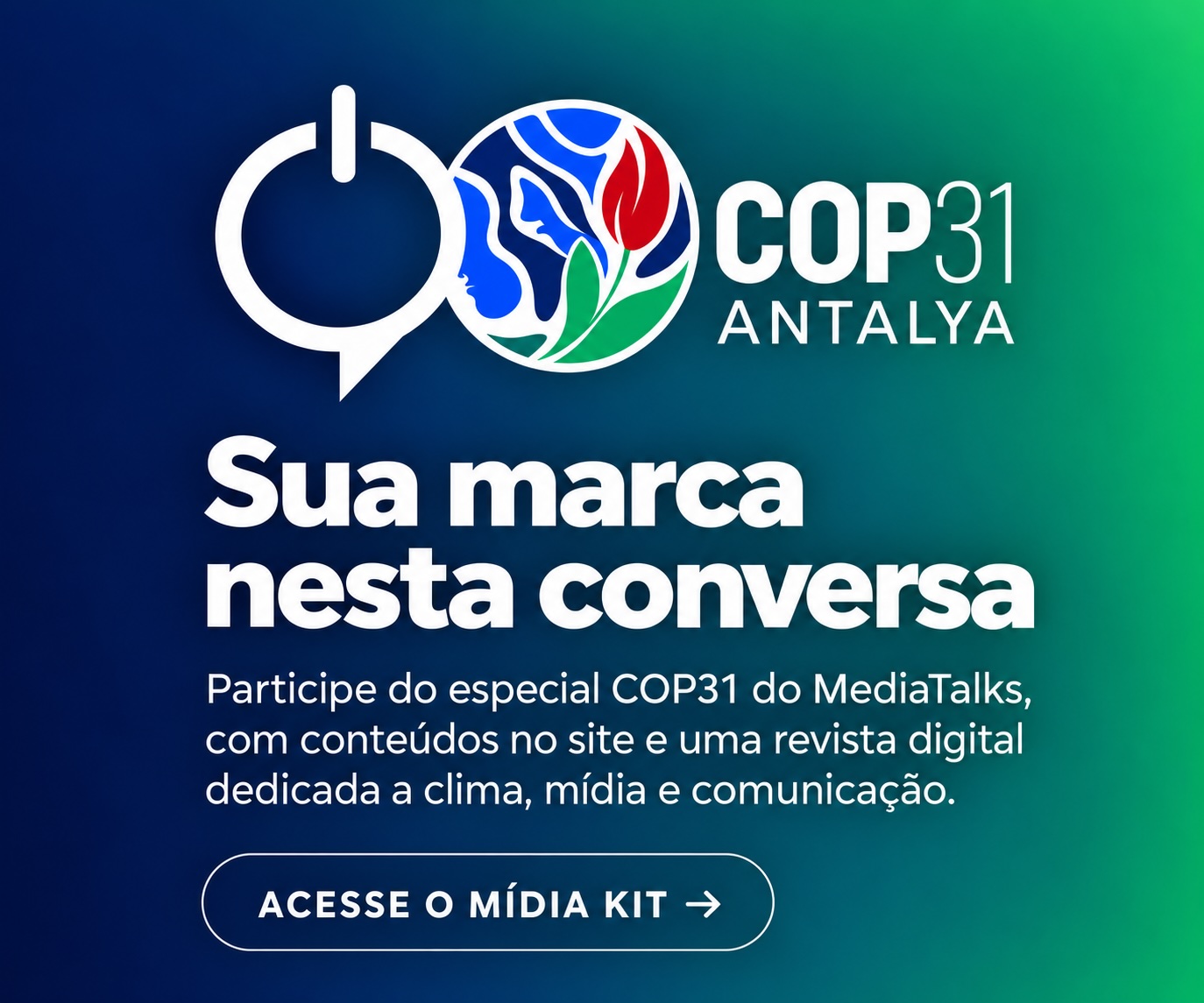 MediaTalks COP31 - Banner Acesse Mídia Kit